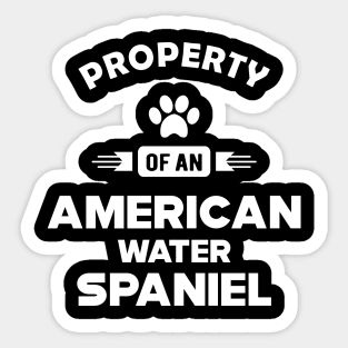 american water spaniel - Property of an american water spaniel Sticker